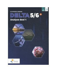 Delta 5/6 Analyse Activerend leerboek deel 1 Doorstroomfinaliteit gevorderde wiskunde (incl. Scoodle)