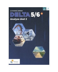 Delta 5/6 Analyse Activerend leerboek deel 2 Doorstroomfinaliteit gevorderde wiskunde (incl. Scoodle)