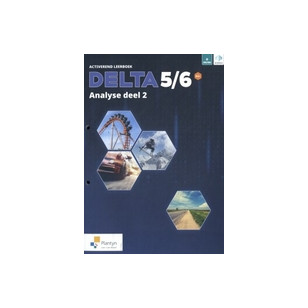 Delta 5/6 Analyse Activerend leerboek deel 2 Doorstroomfinaliteit gevorderde wiskunde (incl. Scoodle)