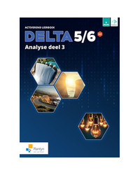 Delta 5/6 Analyse Activerend leerboek deel 3 Doorstroomfinaliteit gevorderde wiskunde (incl. Scoodle)